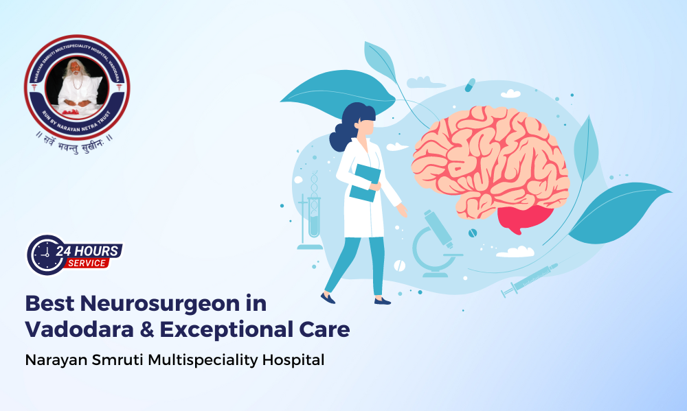 Best Neurosurgeon in Vadodara